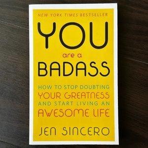 You Are A Badass by Jen Sincero